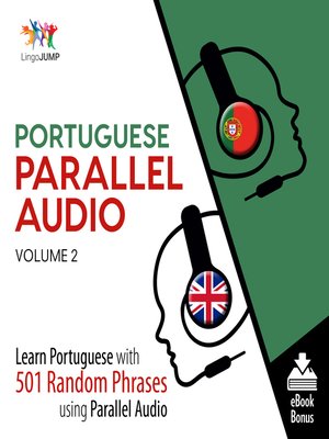 cover image of Learn Portuguese with 501 Random Phrases using Parallel Audio - Volume 2